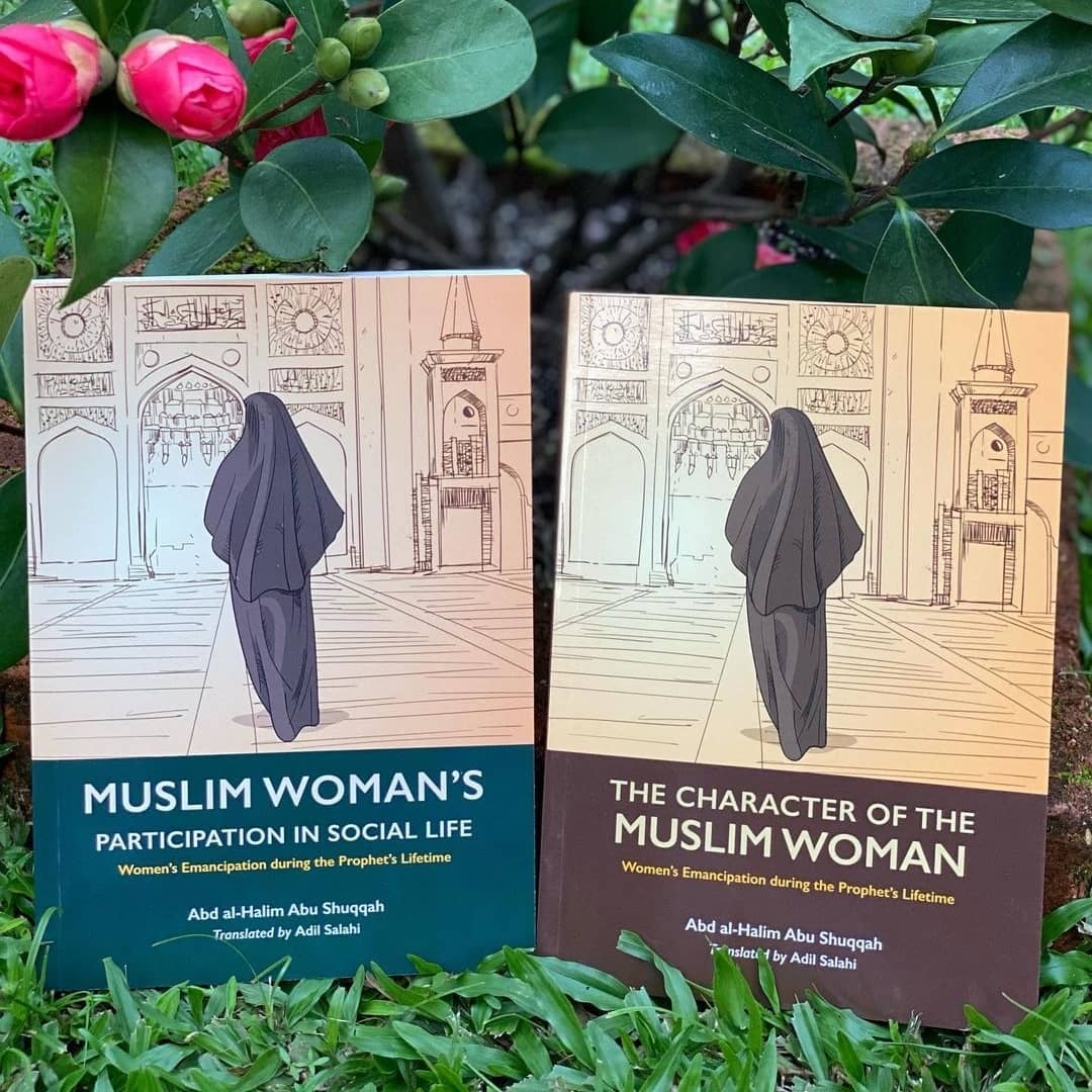 The Character of the Muslim Woman (Volume 1)