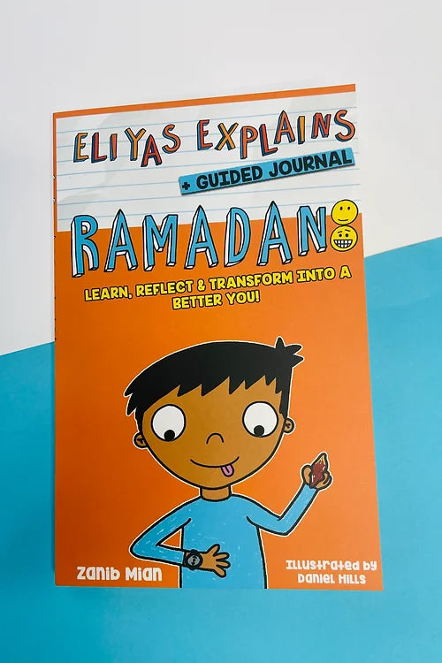 Eliyas Explains Ramadan: A Guided Journal