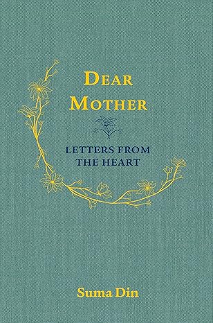 Dear Mother: Letters from the Heart