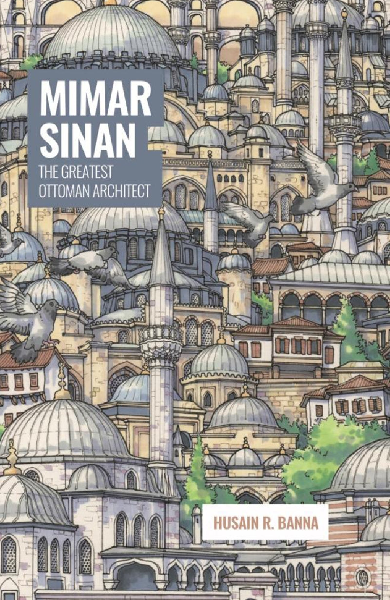 Mimar Sinan: The Greatest Ottoman Architect