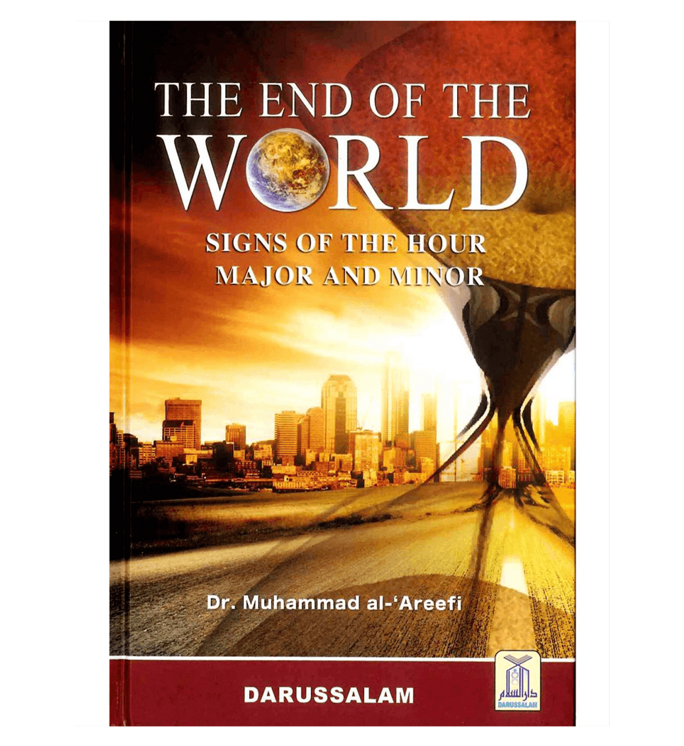 The End of the World: Signs of the Hour (Judgement Day)