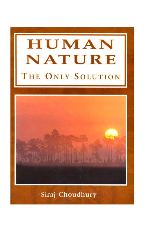 Human Nature: The Only Solution